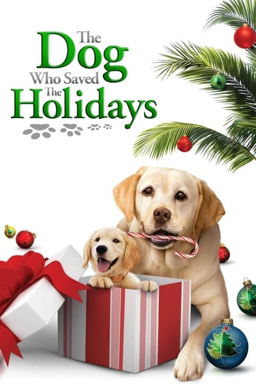 The Dog Who Saved the Holidays