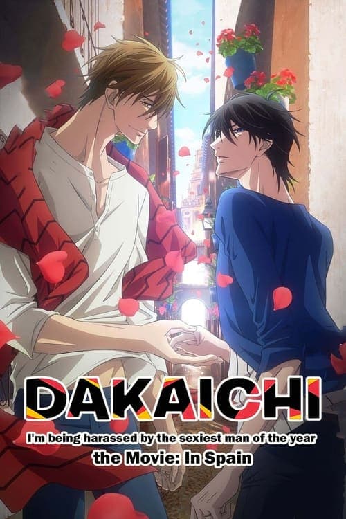 Dakaichi: I'm Being Harassed by the Sexiest Man of the Year—The Movie: In Spain